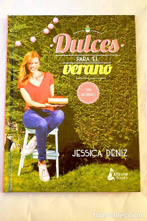 Libros: Dulces para el verano sin horno.- D&eacute;niz, Jessica - Foto 1