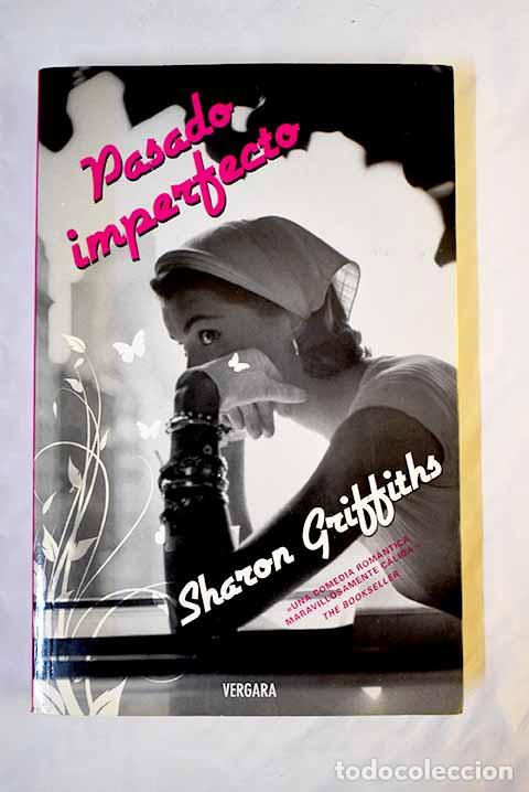 Libros: Pasado imperfecto: Griffiths, Sharon.- Griffiths, Sharon - Foto 1