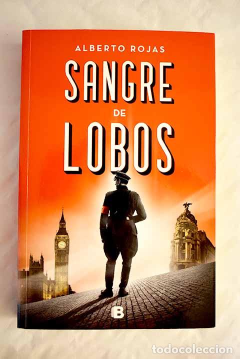 Libros: Sangre de lobos: Rojas, Alberto.- Rojas, Alberto - Foto 1