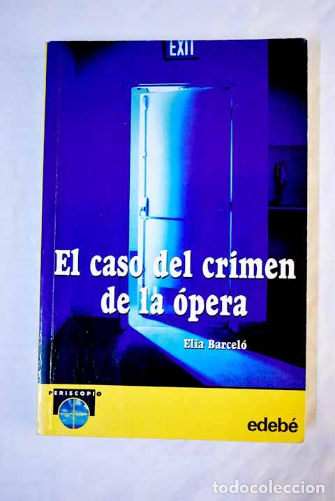 Libros: El caso del crimen de la &oacute;pera.- Barcel&oacute;, Elia - Foto 1