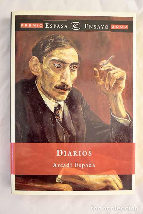 Libros: Diarios: Espada, Arcadi.- Espada, Arcadi - Foto 1