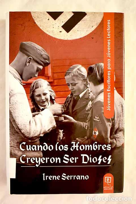 Libros: Cuando los hombres creyeron ser dioses.- Serrano, Irene - Foto 1