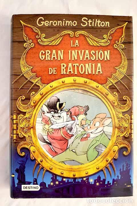 Libros: La gran invasi&oacute;n de Ratonia.- Stilton, Geronimo - Foto 1