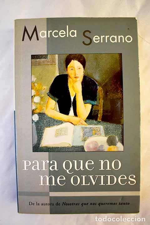 Libros: Para que no me olvides.- Serrano, Marcela - Foto 1