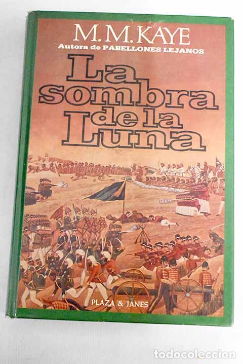 Libros: La sombra de la luna.- Kaye, M. M. - Foto 1
