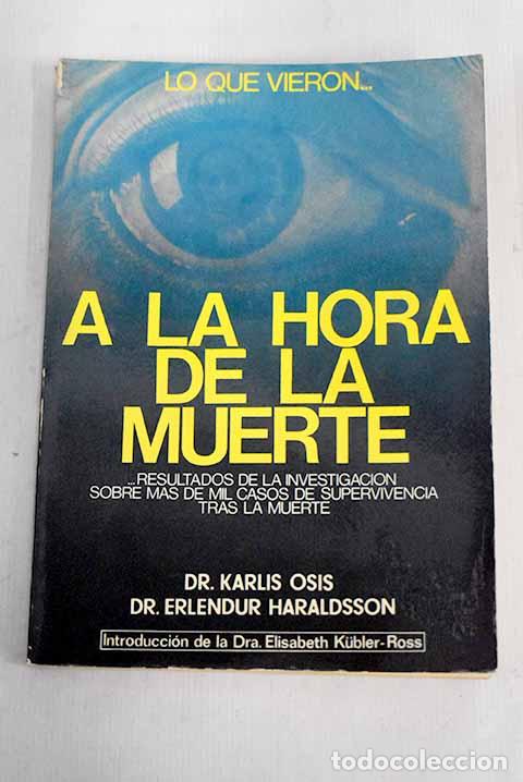Libros: A la hora de la muerte.- Osis, Karlis - Foto 1