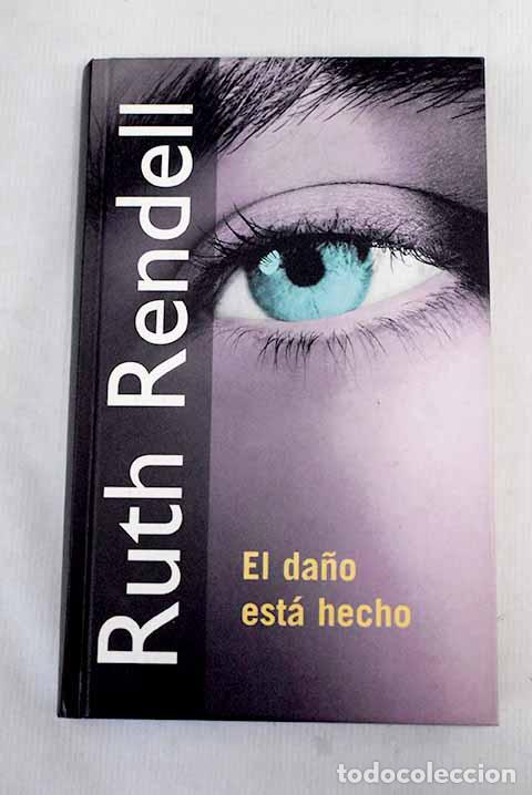 Libros: El da&ntilde;o est&aacute; hecho: Rendell, Ruth.- Rendell, Ruth - Foto 1