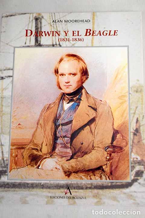 Libros: Darwin y el Beagle (1831-1836).- Moorehead, Alan - Foto 1
