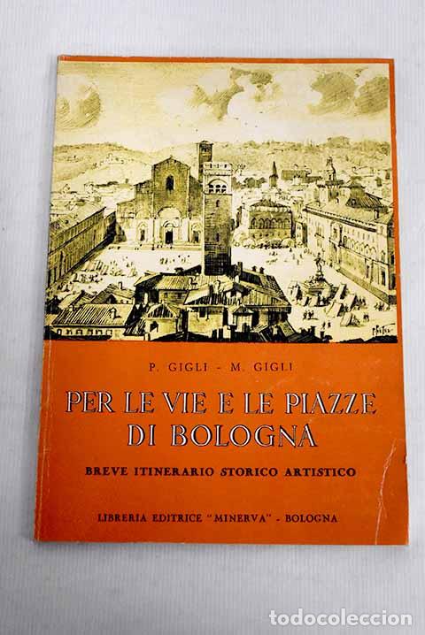 Libros: Per le vie e le piazze.- Gigli, P. - Foto 1