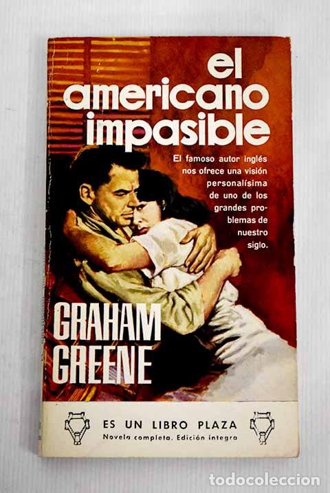 Libros: El americano impasible.- Greene, Graham - Foto 1