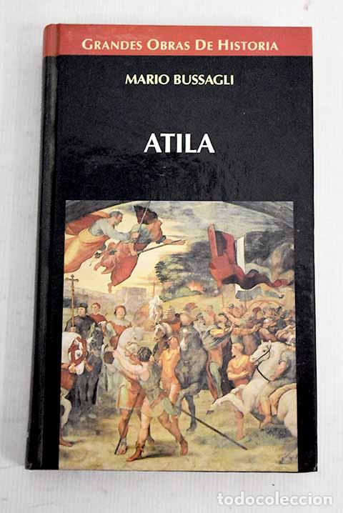 Libros: Atila: Bussagli, Mario.- Bussagli, Mario - Foto 1