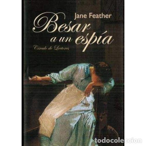 Libros: Besar a un Esp&iacute;a - Jane Feather - Editorial Bru&ntilde;o - Foto 1