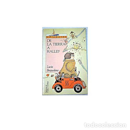 Libri di seconda mano: De la Tierra a Halley - Luc&iacute;a Baquedano - Ediciones Sm - 1988, 1&ordf; ed. - Catamar&aacute;n, N&ordm; 10