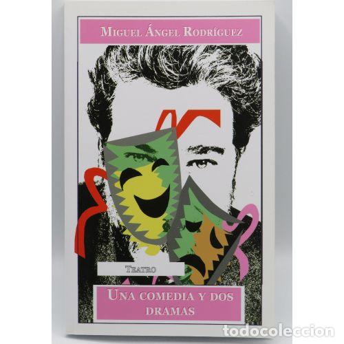 Libri di seconda mano: UNA COMEDIA y DOS DRAMAS - MIGUEL &Aacute;NGEL RODR&Iacute;GUEZ - Sin Especificar