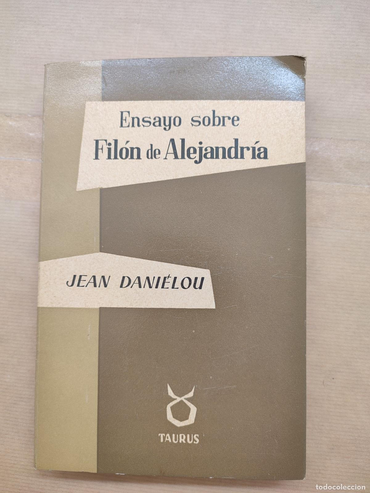 Libros: Ensayo sobre Fil&oacute;n de Alejandr&iacute;a - Jean Danielou - Foto 1