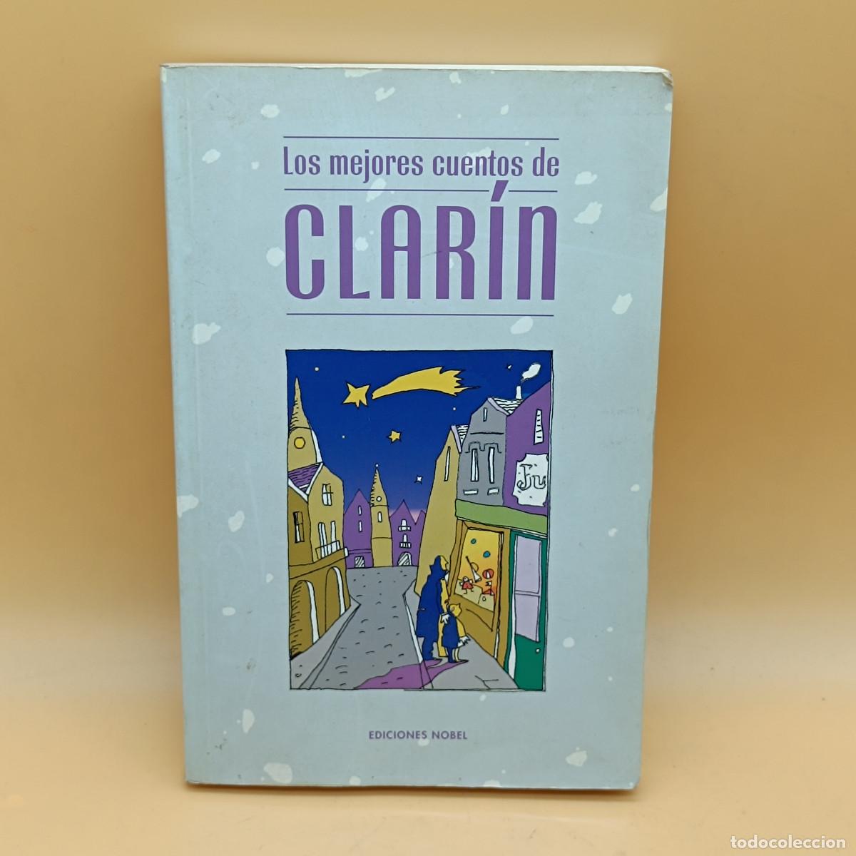 Libros: LIBRO LOS MEJORES CUENTOS DE CLARIN. 2001. EDICIONES NOBEL. ET. - Foto 1