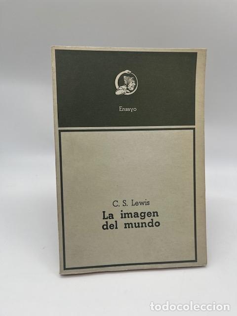 Libros: LEWIS, C. S. - La imagen del mundo. Introducci&oacute;n a la literatura medieval y renacentista.