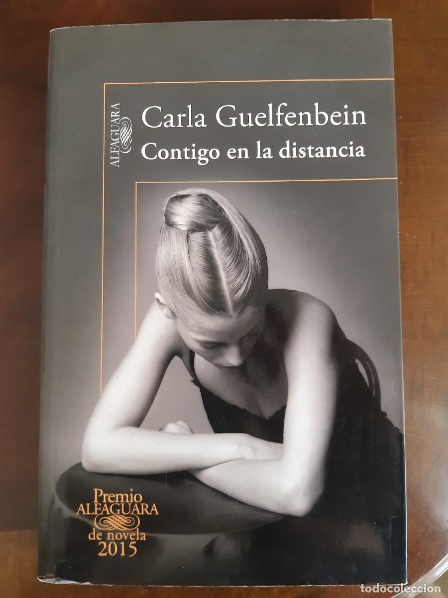 Libros: CONTIGO EN LA DISTANCIA. Carla Guelfenbein - Foto 1