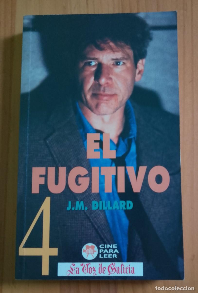 Libros: EL FUGITIVO - J. M. DILLARD - EN IMPECABLE ESTADO - Foto 1