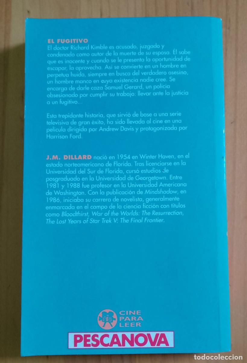 Libros: EL FUGITIVO - J. M. DILLARD - EN IMPECABLE ESTADO - Foto 2