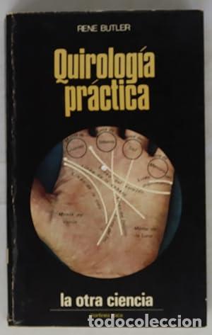 Libros: Quirolog&iacute;a pr&aacute;ctica - Ren&eacute; Butler. - Foto 1