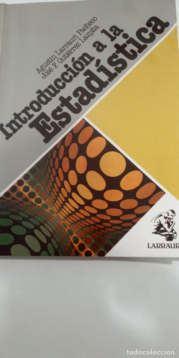 Libros: Introducci&oacute;n a la Estad&iacute;stica Agust&iacute;n Larrauri Pacheco - Foto 1