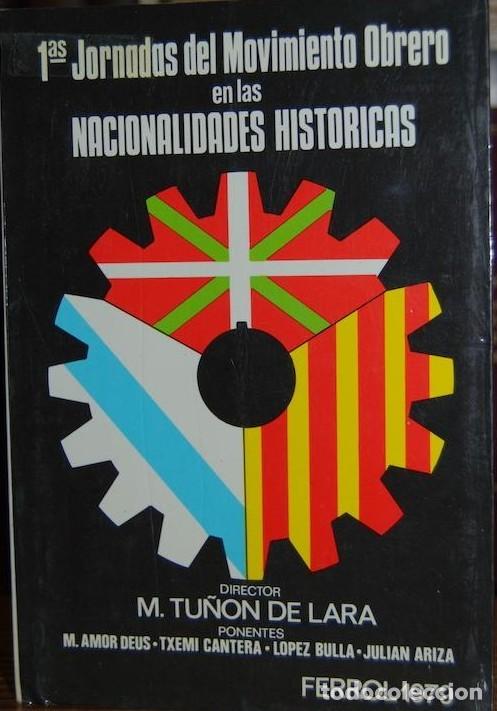 B&uuml;cher: 1as JORNADAS del MOVIMIENTO OBRERO en las NACIONALIDADES HIST&Oacute;RICAS - VVAA - Sin Especificar