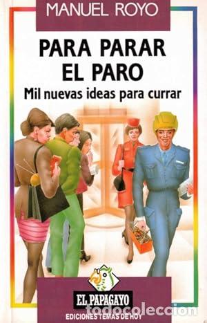 Libros: Para parar el paro. Mil nuevas ideas para currar. - Foto 1