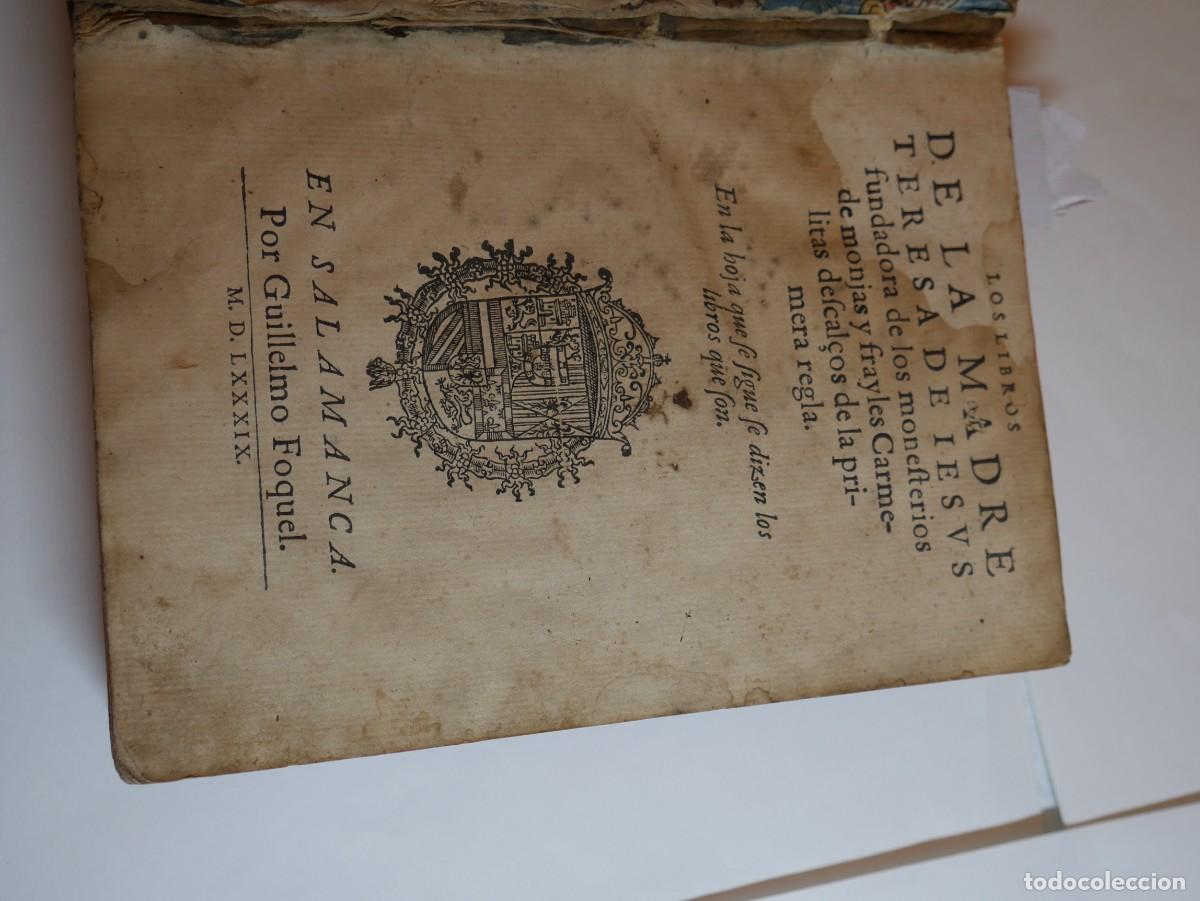 Libros: LOS LIBROS DE LA MADRE TERESA DE JESUS FUNDADORA DE LOS MONASTERIOS DE MONJAS Y FRAILES CARMELITAS D