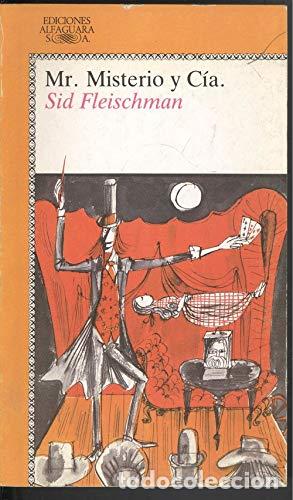 Libros: Mr. Misterio y Cia - Sid Fleischman. - Foto 1