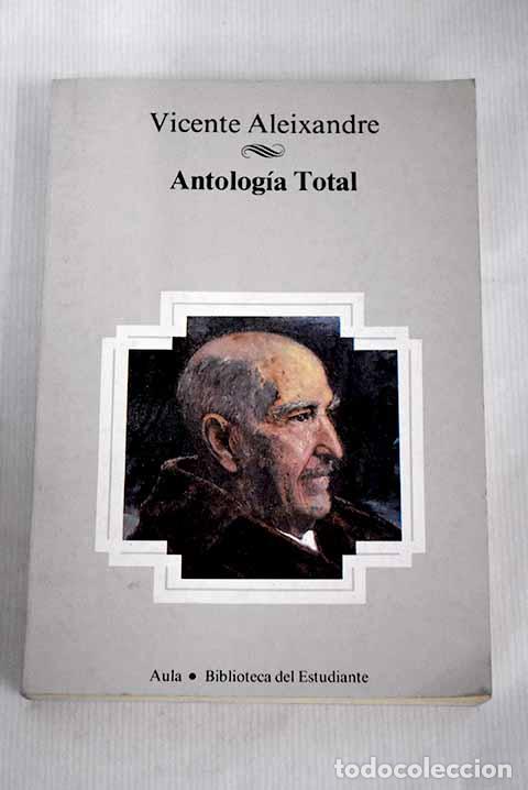 Libros: Antolog&iacute;a total: Aleixandre, Vicente.- Aleixandre, Vicente - Foto 1