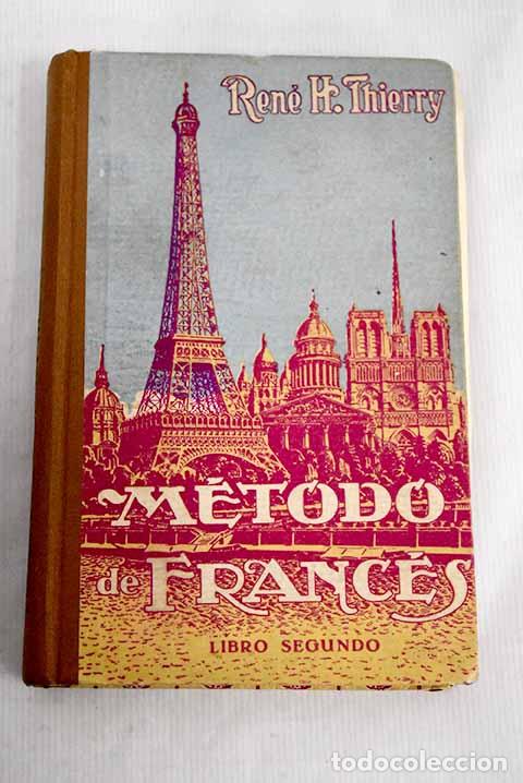Libros: M&eacute;todo de franc&eacute;s: libro segundo.- Thierry, Ren&eacute; H. - Foto 1