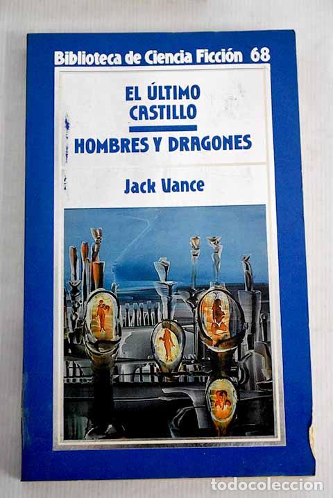 Libros: El &uacute;ltimo castillo ; Hombres y dragones.- Vance, Jack - Foto 1