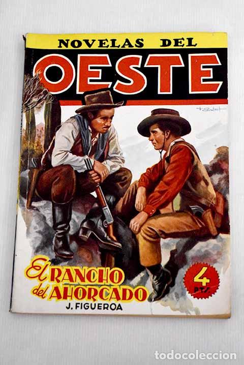 Libros: El rancho del ahorcado.- Figueroa, J. - Foto 1