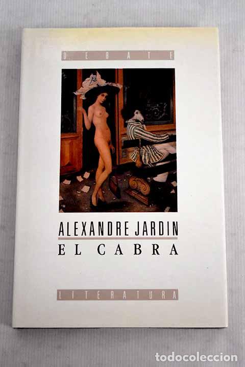 Libros: El cabra: Jardin, Alexandre.- Jardin, Alexandre - Foto 1