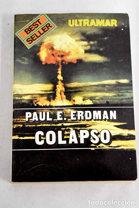 Libros: Colapso: Erdman, Paul.- Erdman, Paul - Foto 1
