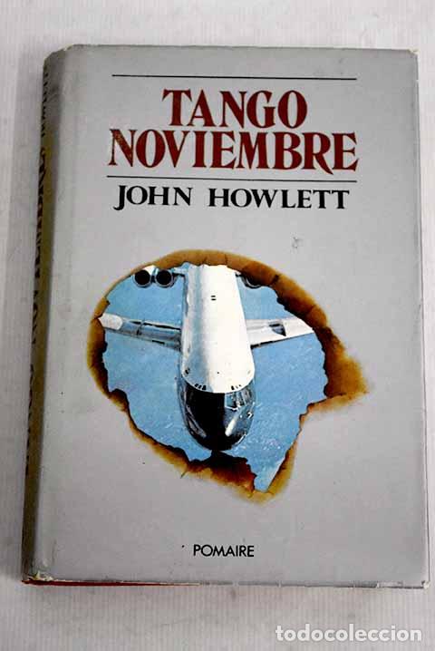 Libros: Tango Noviembre: Howlett, John.- Howlett, John - Foto 1