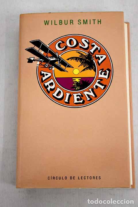 Libros: Costa ardiente: Smith, Wilbur.- Smith, Wilbur - Foto 1