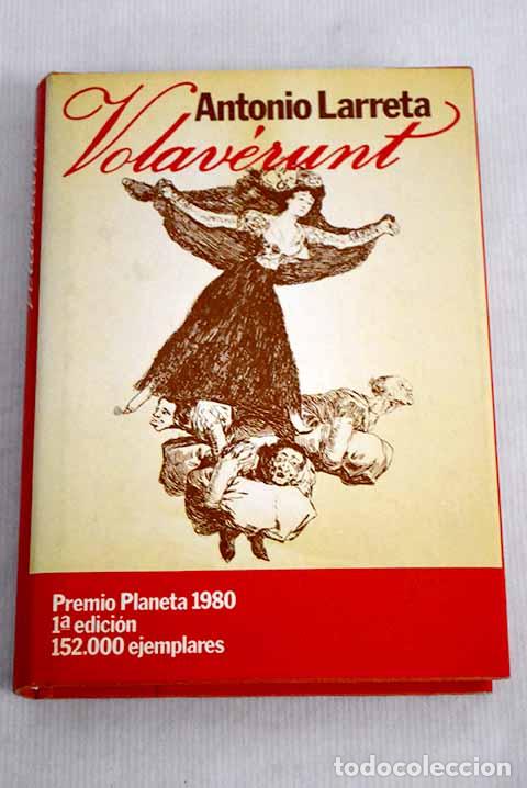 Libros: Volaverunt: Larreta, Antonio.- Larreta, Antonio - Foto 1