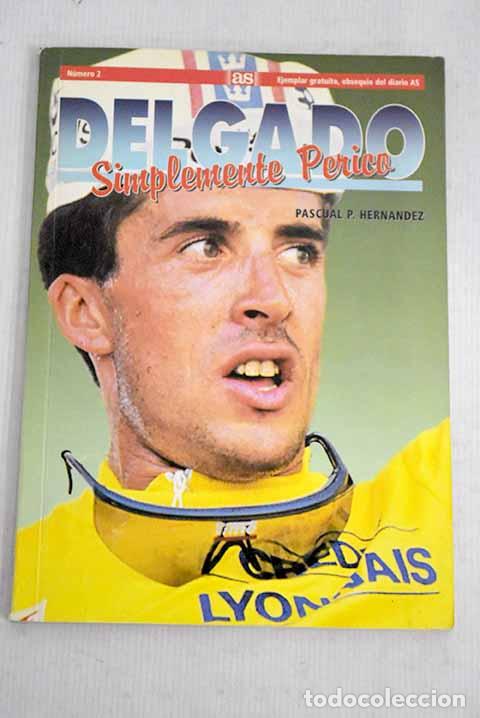 Libros: Delgado, simplemente Perico.- Hern&aacute;ndez, Pascual P. - Foto 1