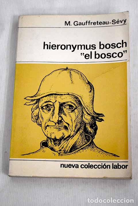 Libros: Hieronymus Bosch El Bosco .- Gauffreteau-S&eacute;vy, M. - Foto 1