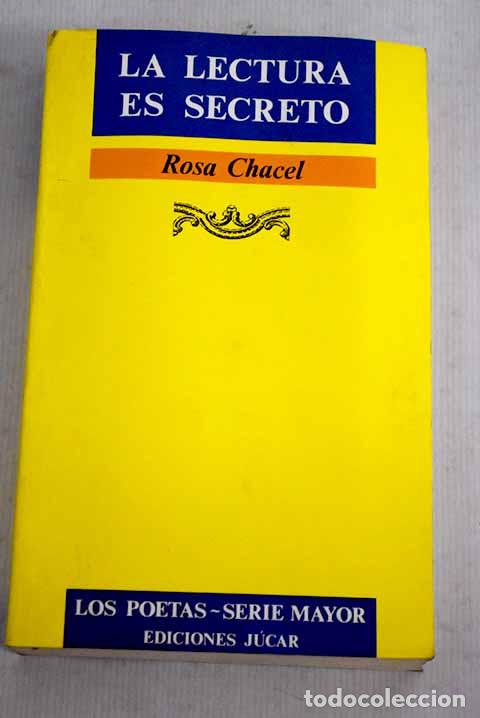 Libros: La lectura es secreto.- Chacel, Rosa - Foto 1