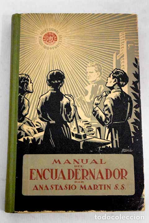 Libros: Manual del encuadernador.- Mart&iacute;n, Anastasio - Foto 1