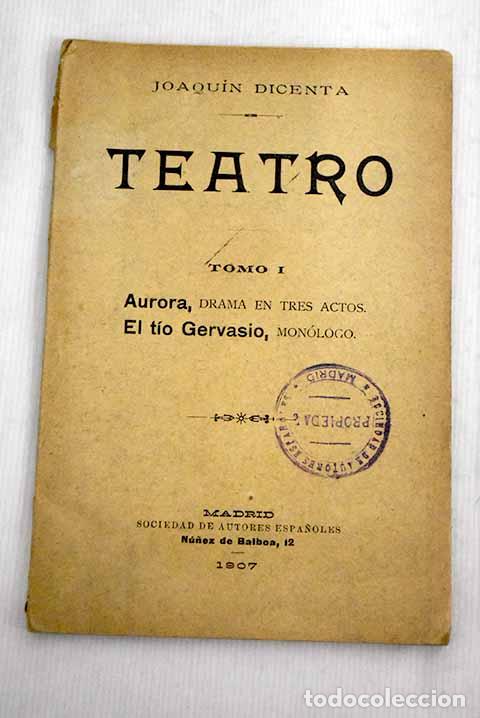 Libros: Teatro, tomo I: Dicenta, Joaqu&iacute;n.- Dicenta, Joaqu&iacute;n - Foto 1