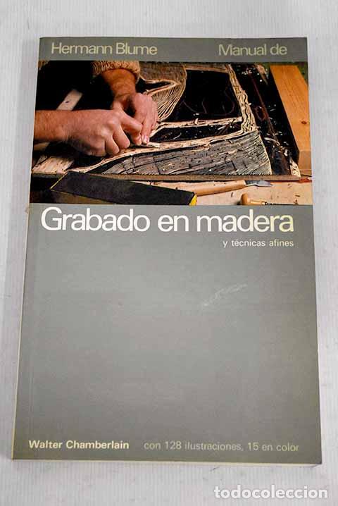 Libros: Manual de grabado en madera y t&eacute;cnicas afines.- Chamberlain, Walter - Foto 1