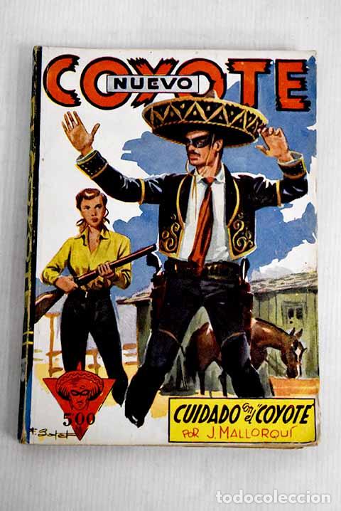 Libros: Cuidado con el Coyote .- Mallorqu&iacute;, Jos&eacute; - Foto 1