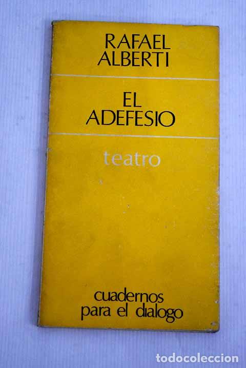 Libros: El adefesio: Alberti, Rafael.- Alberti, Rafael - Foto 1