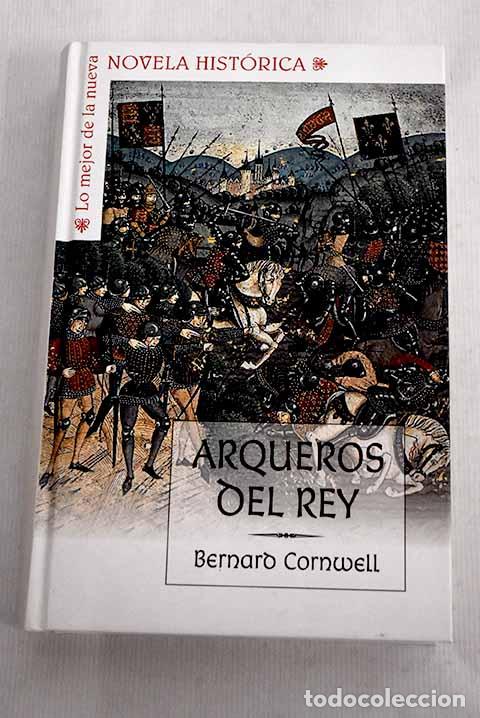 Libros: Arqueros del rey: Cornwell, Bernard.- Cornwell, Bernard - Foto 1