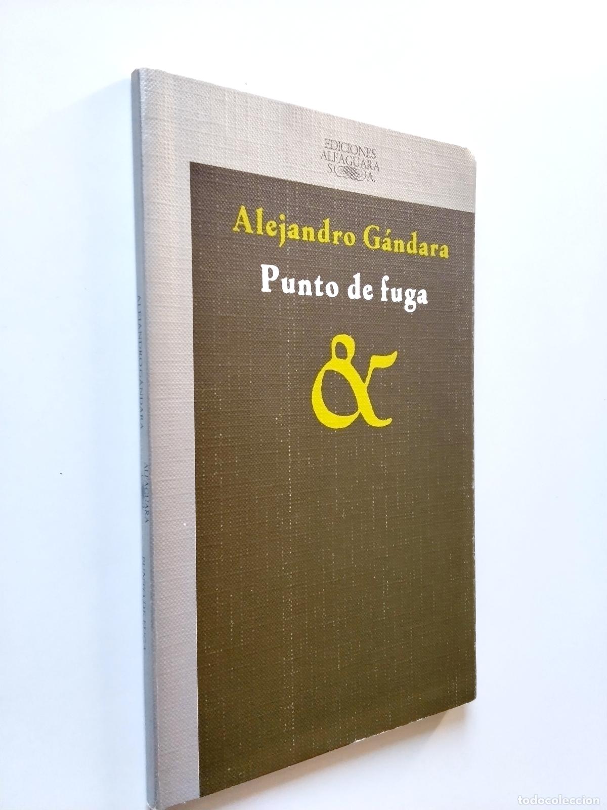 Libros: Alejandro G&aacute;ndara - Punto de fuga - Foto 1