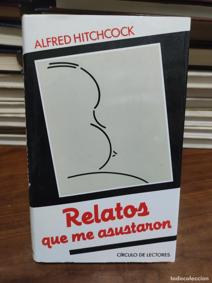 Libros: RELATOS QUE ME ASUSTARON ALFRED HITCHCOCK - Foto 1